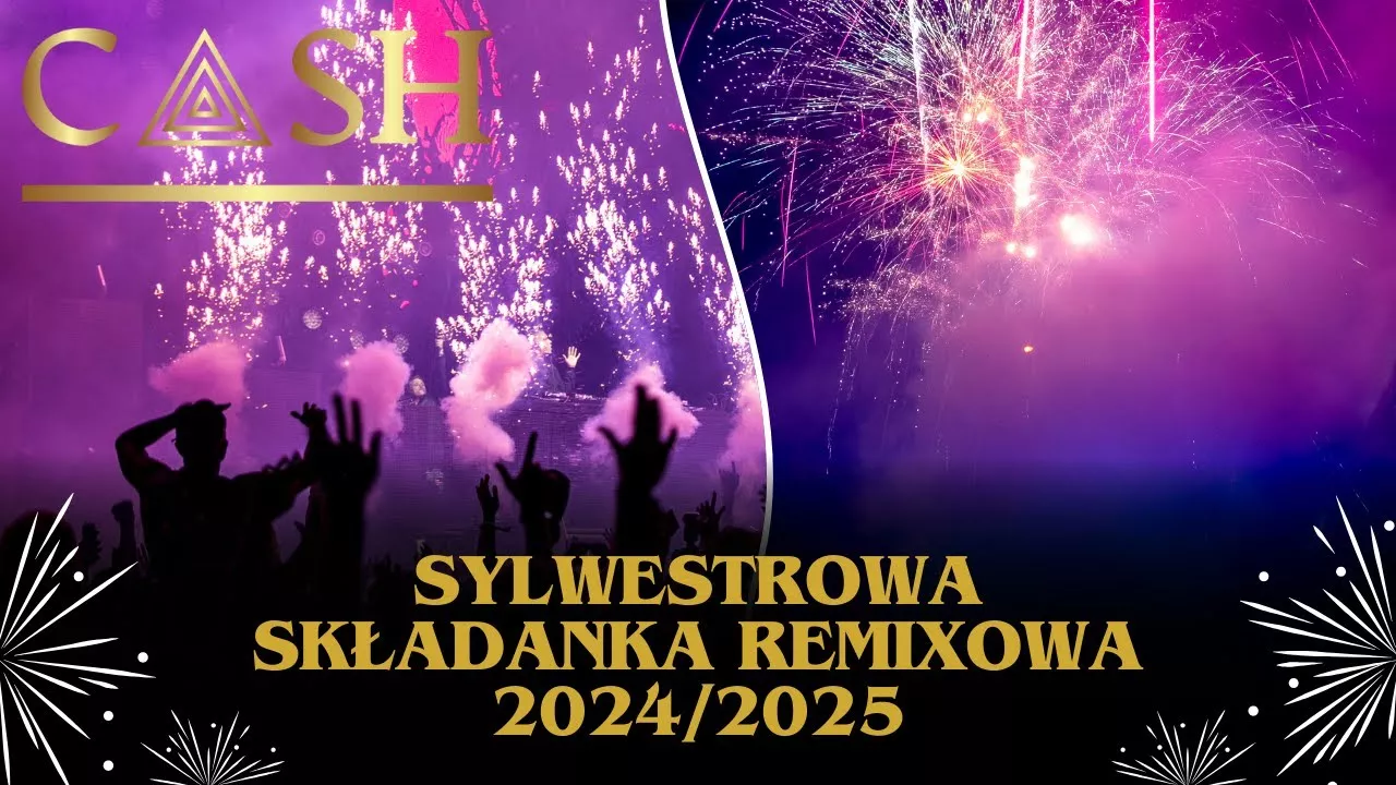 CASH - Składanka Sylwestrowa 2024/2025