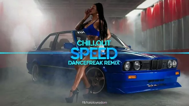 Chillout - Speed (Dancefreak Remix)