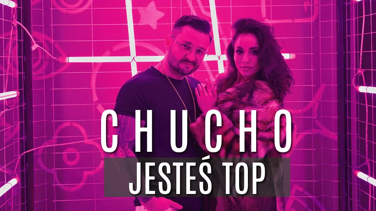 Chucho - Jesteś Top