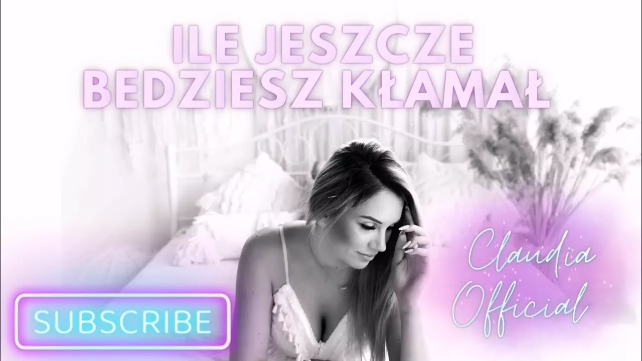 Claudia -  Ile jeszcze będziesz kłamał