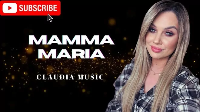 Claudia - Mamma Maria