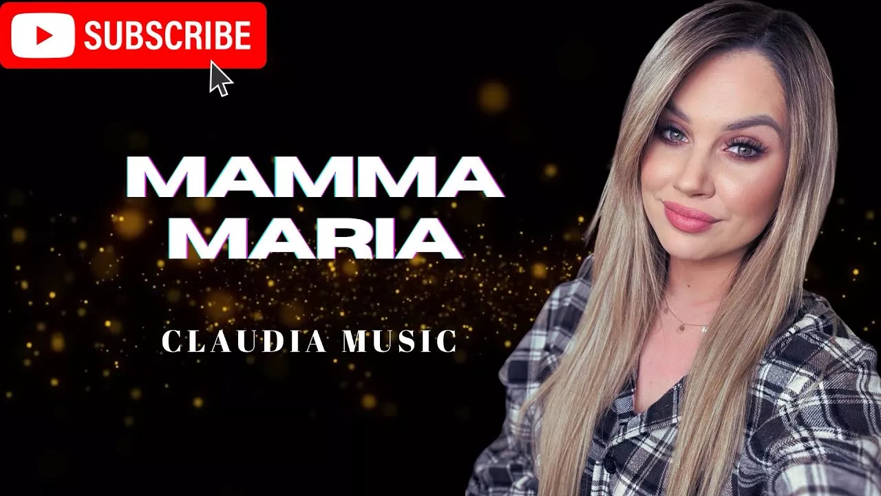 Claudia - Mamma Maria