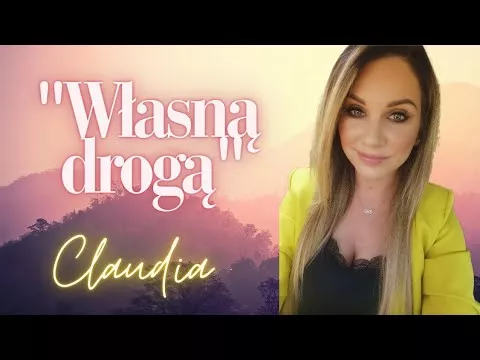 CLAUDIA - Własną Drogą
