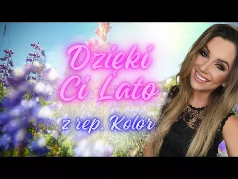 Claudia & Loki - Dzięki Ci Lato z rep. Kolor