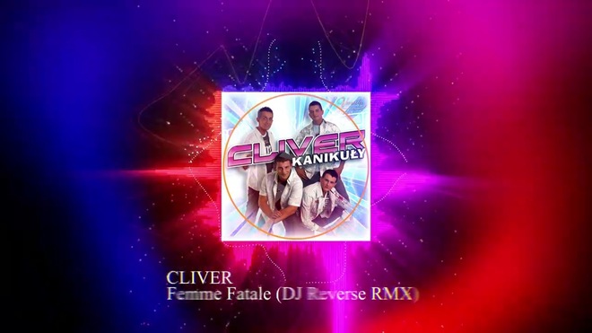 Cliver - Femme Fatale (DJ Reverse RMX) (Remastered)