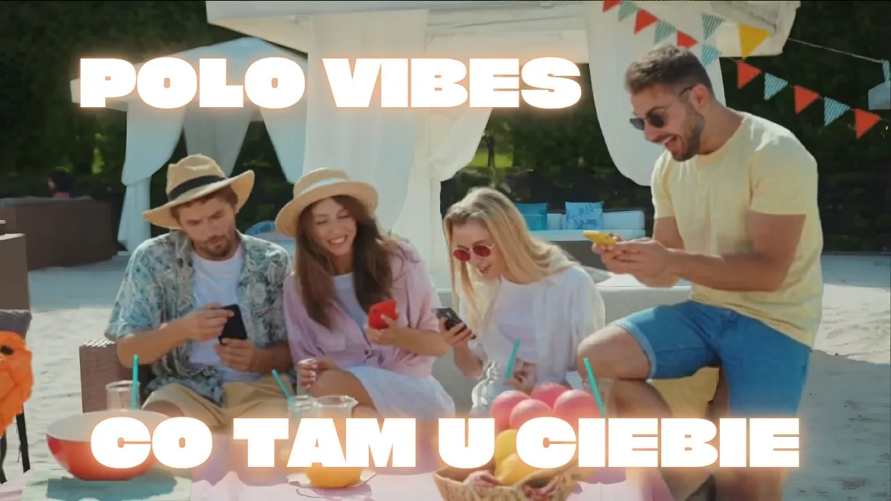 Co Tam u Ciebie - Polo Vibes