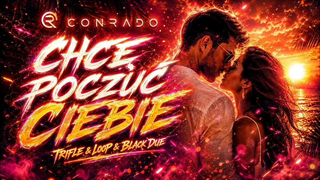 CONRADO - Chcę poczuć Ciebie (Tr!Fle & LOOP & Black Due REMIX)