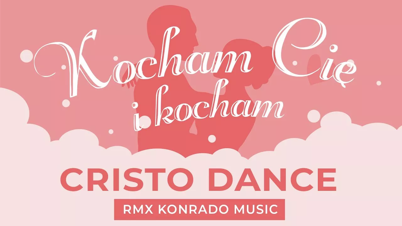 CRISTO DANCE - Kocham Cię i Kocham [RMX Konrado Music]