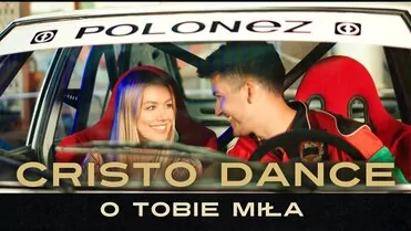 Cristo Dance - O Tobie miła
