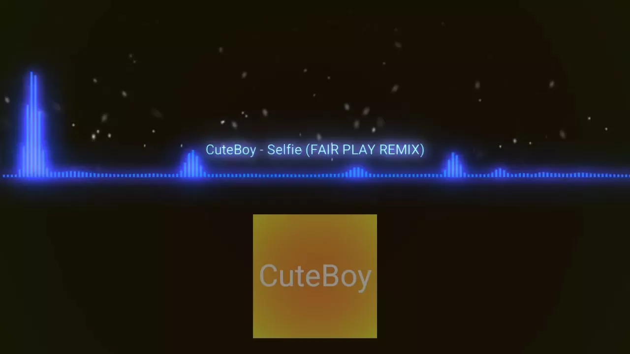 CuteBoy - Selfie (Fair Play Remix)