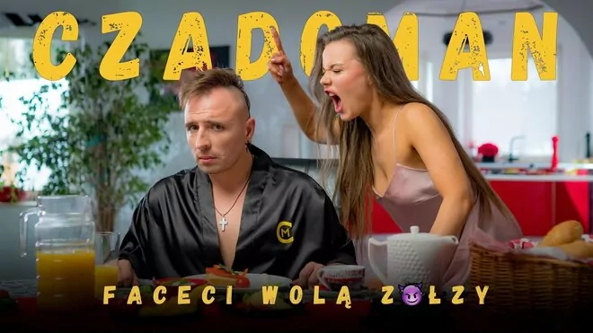 CZADOMAN - Faceci Wolą Zołzy