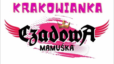 Czadowa Mamuśka - Krakowianka 