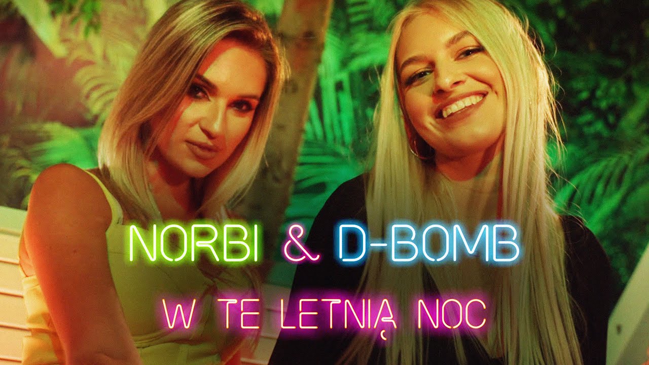 D-Bomb & Norbi feat. Gęsik - W Tę Letnią Noc