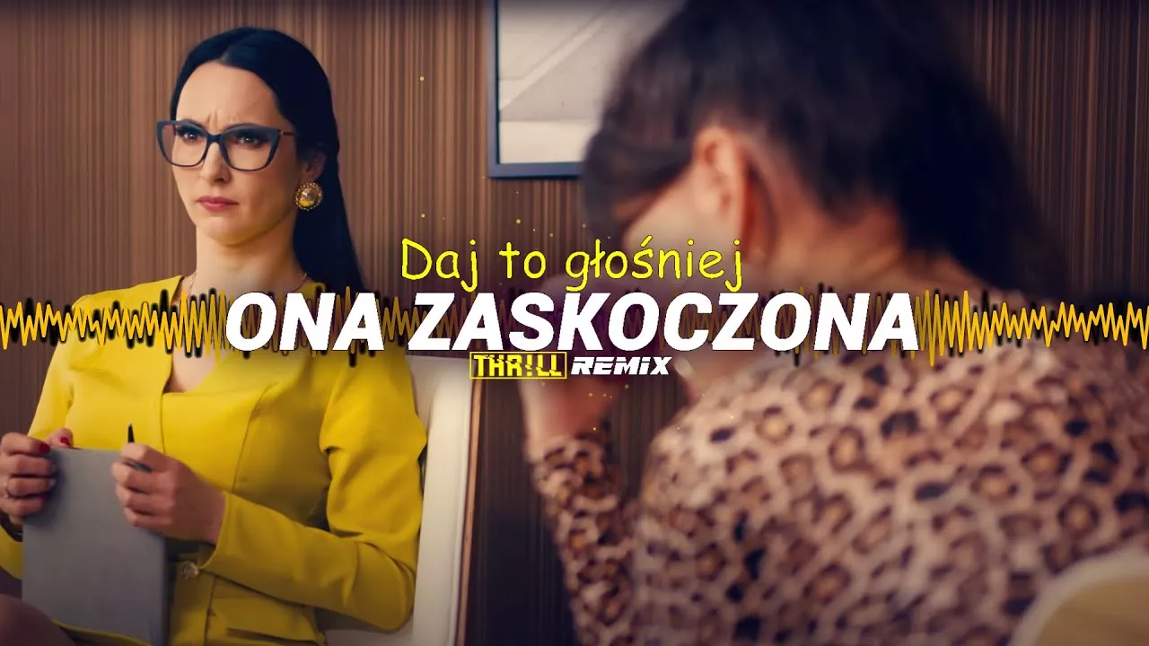 DAJ TO GŁOŚNIEJ - ONA ZASKOCZONA (THR!LL REMIX)