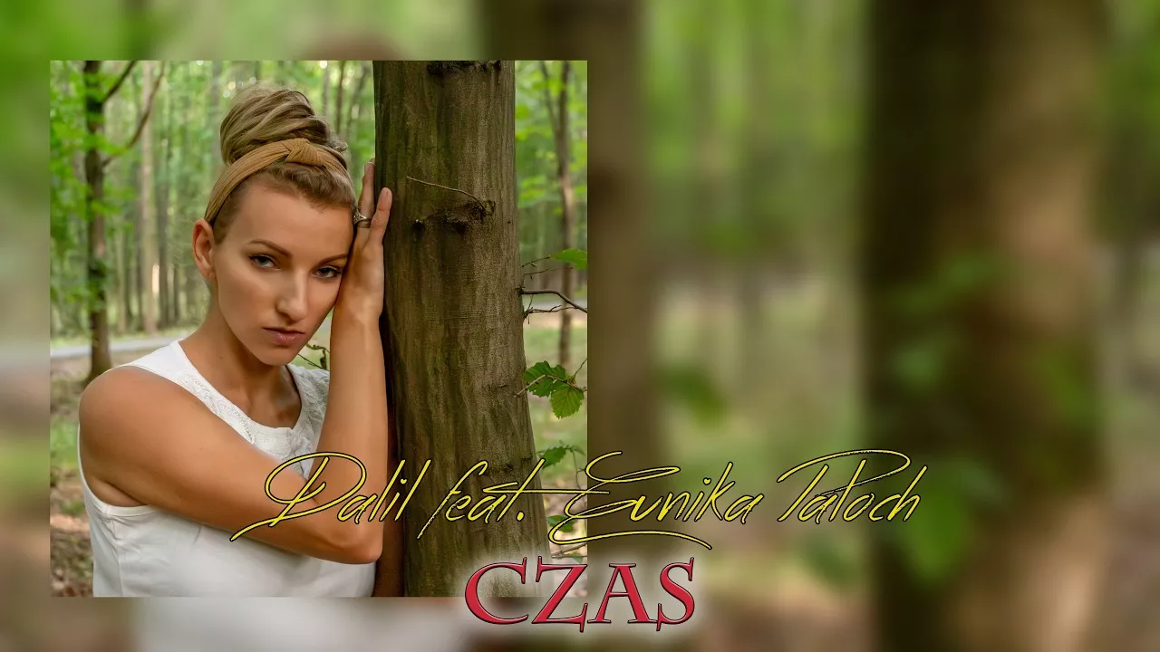 Dalil feat. Eunika Paloch - Czas