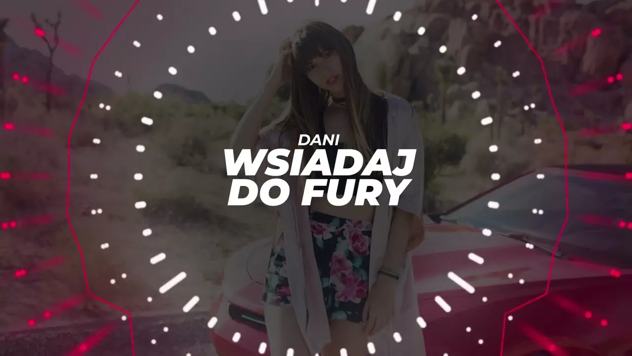 Dani - Wsiadaj do fury