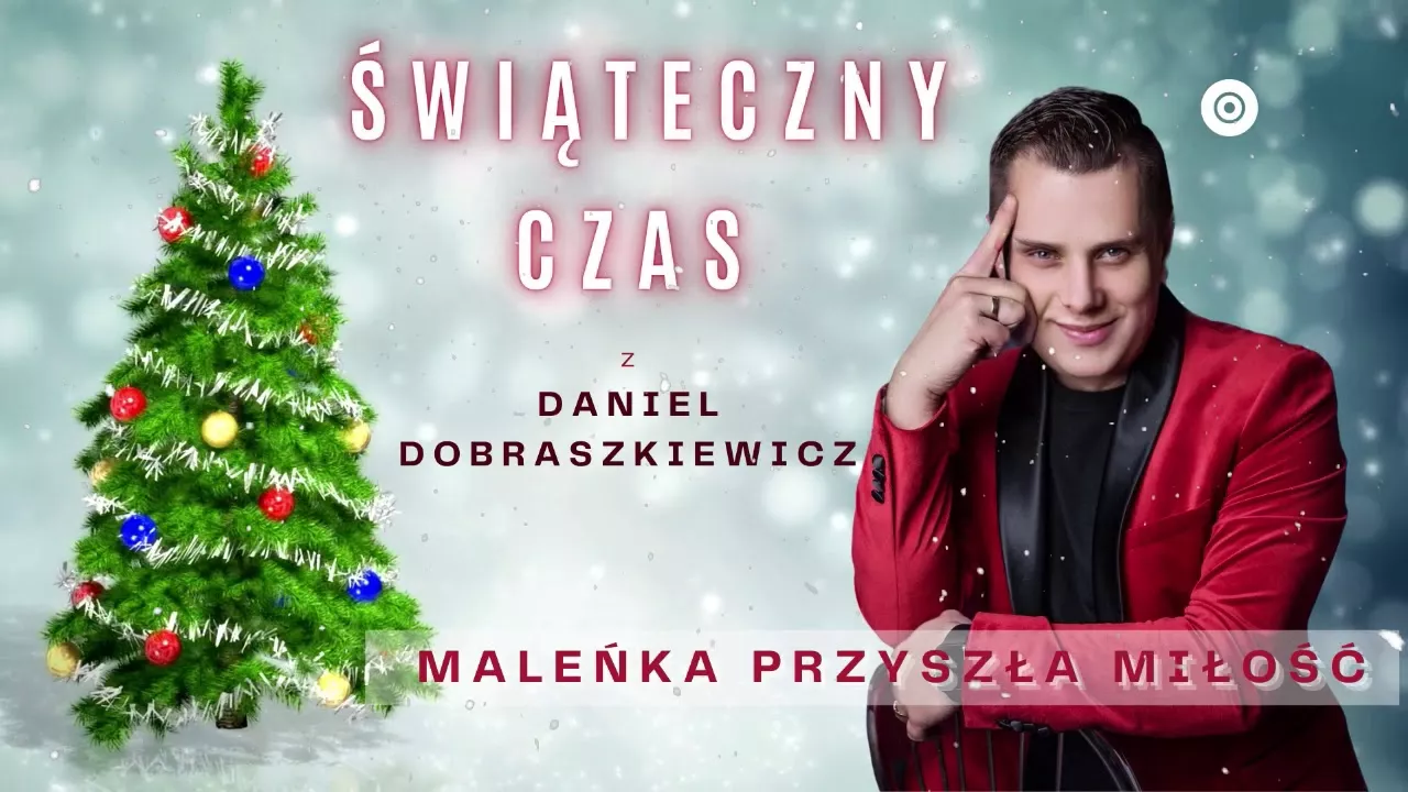 DANIEL Dobraszkiewicz - Maleńka przyszła miłość