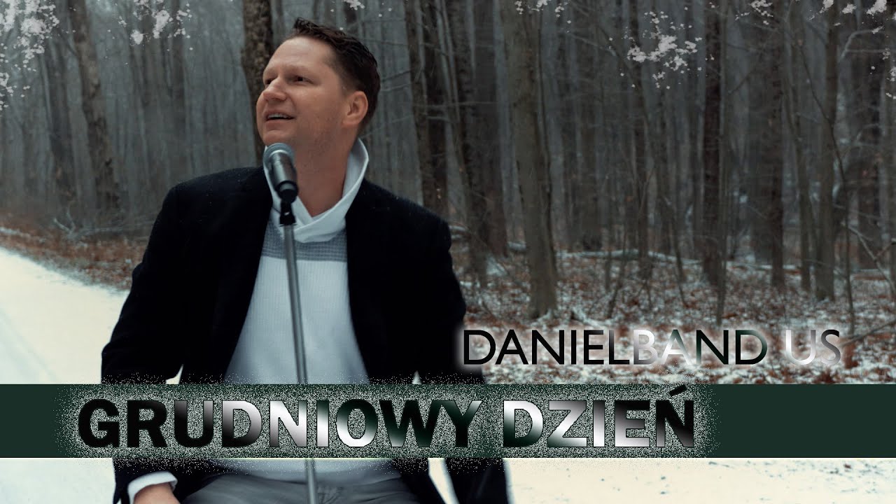 DanielBand US - Grudniowy Dzień