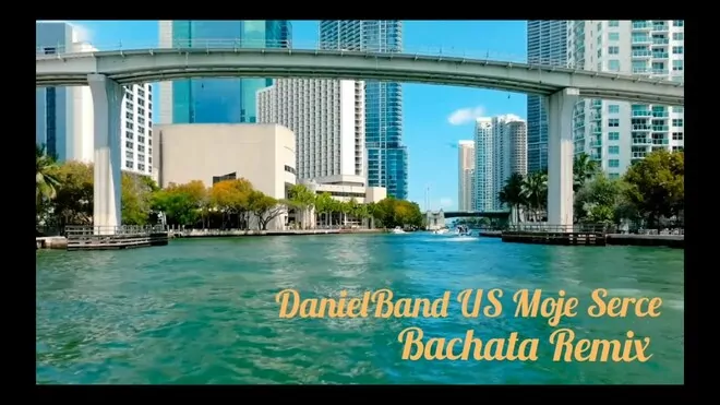 DanielBand US - Moje Serce Bachata Remix