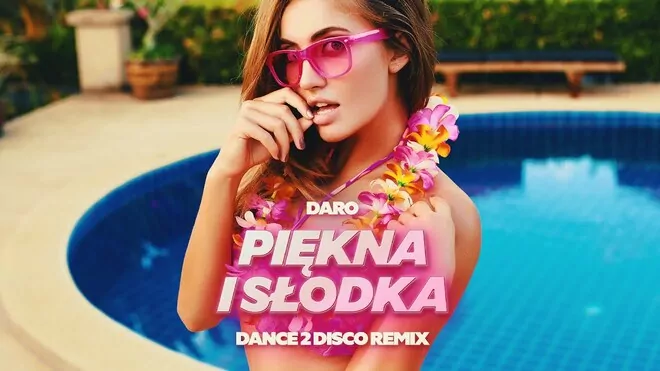 Daro - Piękna I Słodka (Dance 2 Disco Remix)