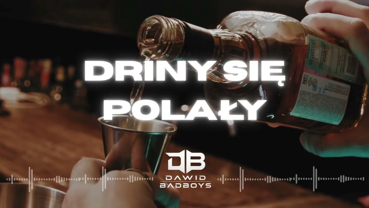 Dawid Badboys - Driny się polały