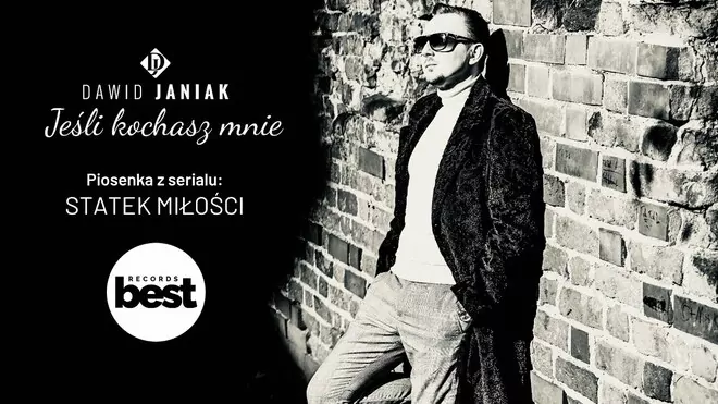 DAWID JANIAK - Jeśli kochasz mnie