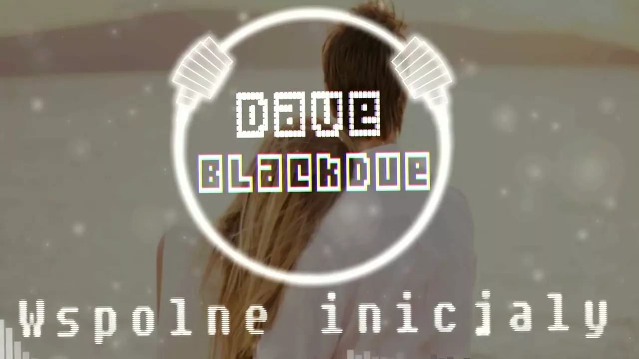 Dawid Kajdan & Black Due - Wspólne Inicjały (z rep. BOYS)
