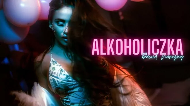 Dawid Narożny - Alkoholiczka