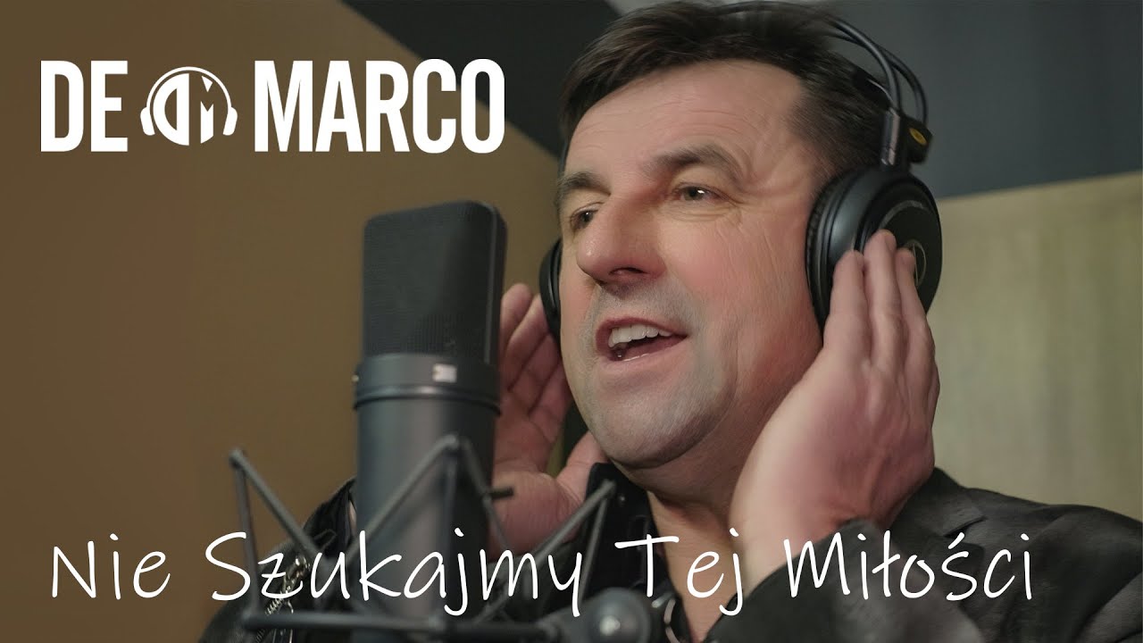 De Marco - Nie Szukajmy Tej Miłości