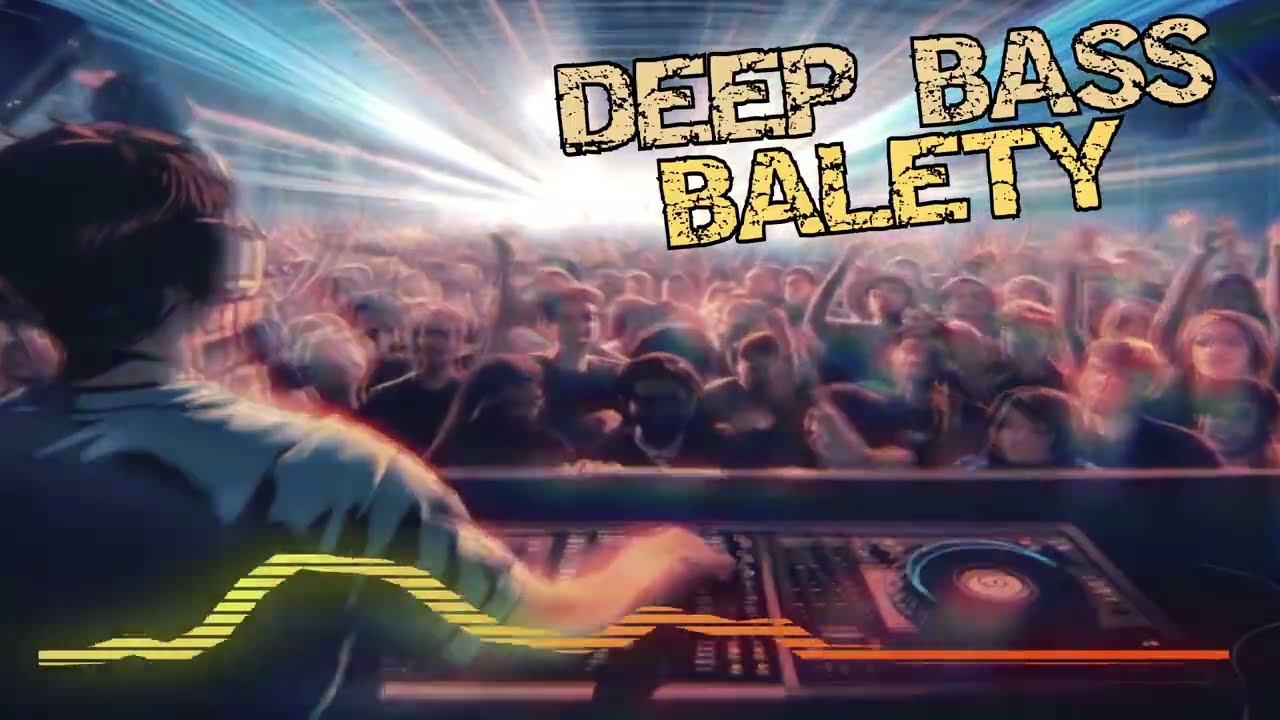 Deep Bass - Balety