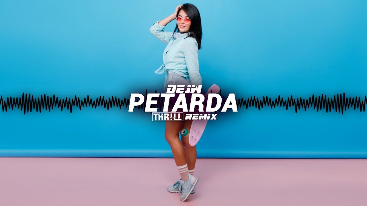 Dejw - Petarda (THR!LL REMIX)