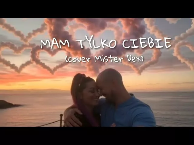 DEL SOL - MAM TYLKO CIEBIE (Cover Mister Dex)