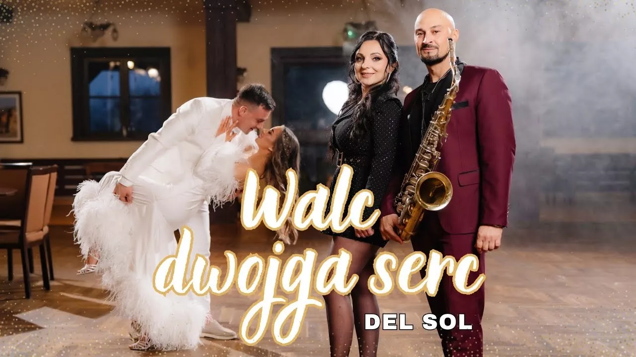 DEL SOL - WALC DWOJGA SERC (Pierwszy Taniec)