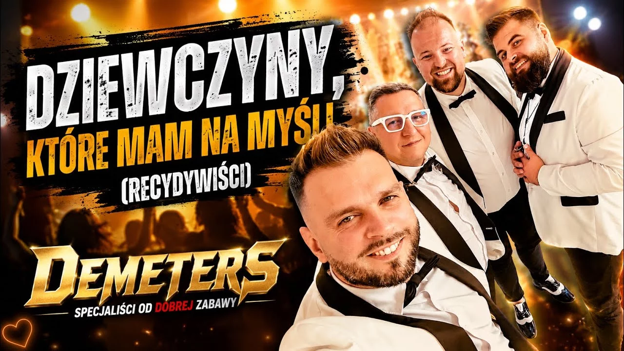 DEMETERS - Dziewczyny, które mam na myśli (Recydywiści)