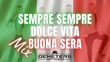 DEMETERS - ITALO MIX ?? Sempre Sempre, Dolce Vita, Buona Sera 2024