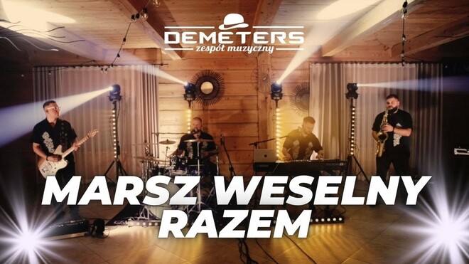 Demeters - Marsz Weselny Razem