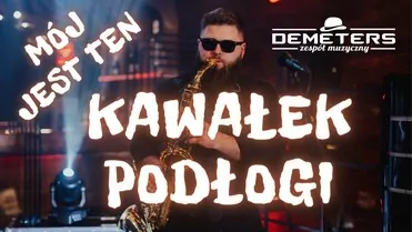 DEMETERS - Mój jest ten kawałek podłogi