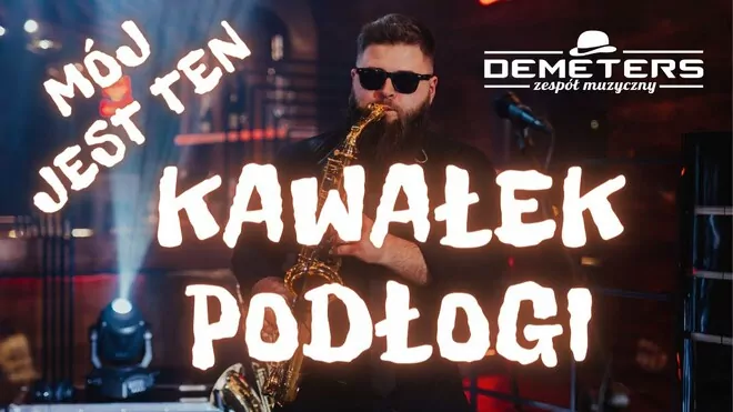 DEMETERS - Mój jest ten kawałek podłogi