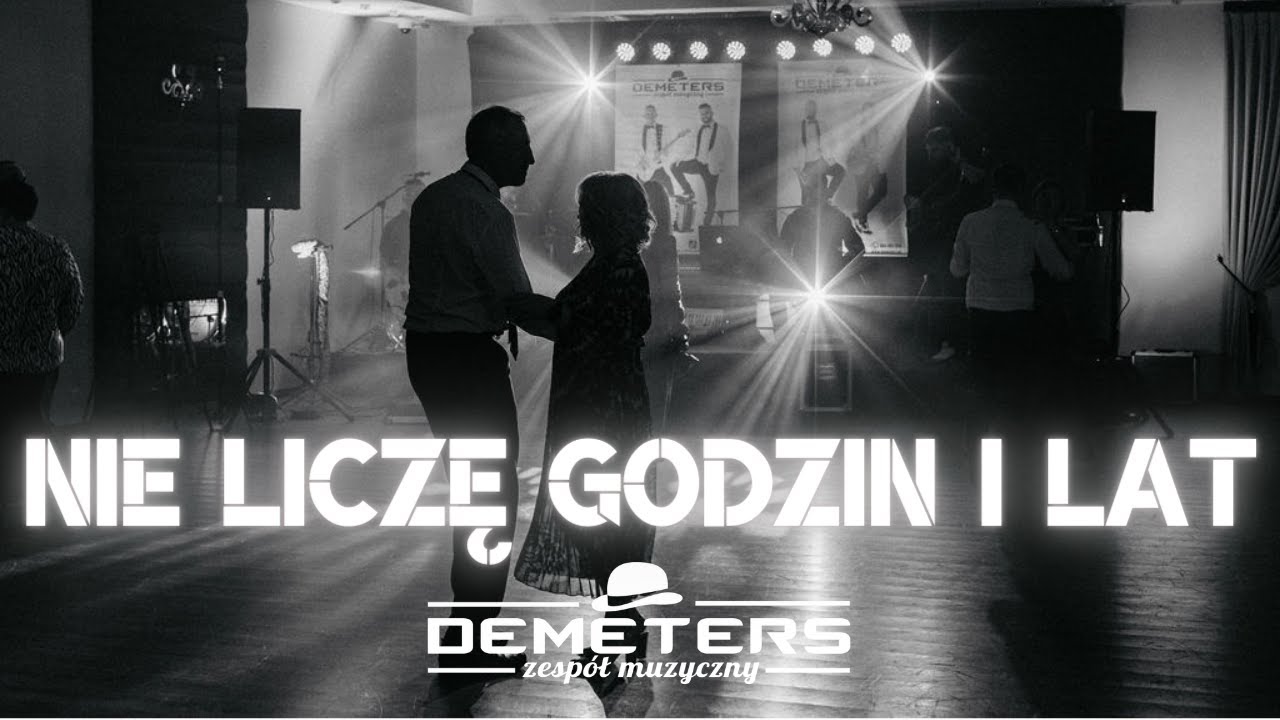 DEMETERS - NIE LICZĘ GODZIN I LAT