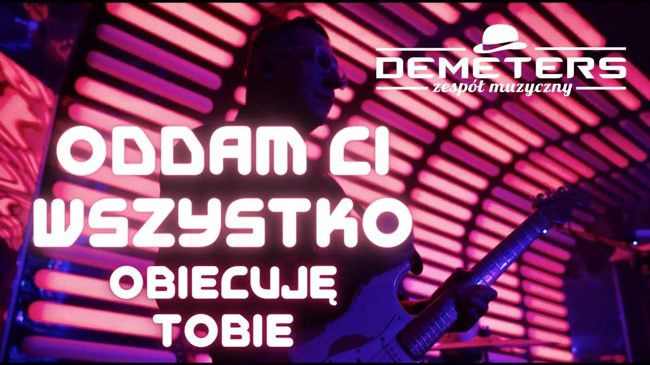 DEMETERS - Oddam Ci wszystko (Obiecuję Tobie)