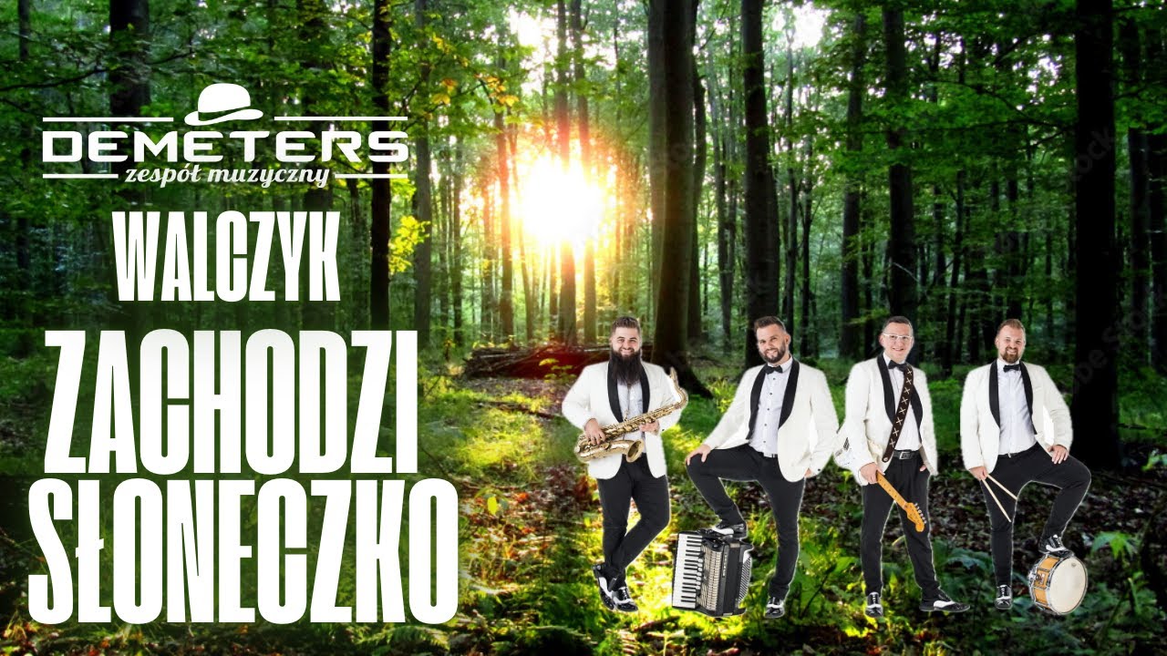 DEMETERS - WALCZYK Zachodzi słoneczko