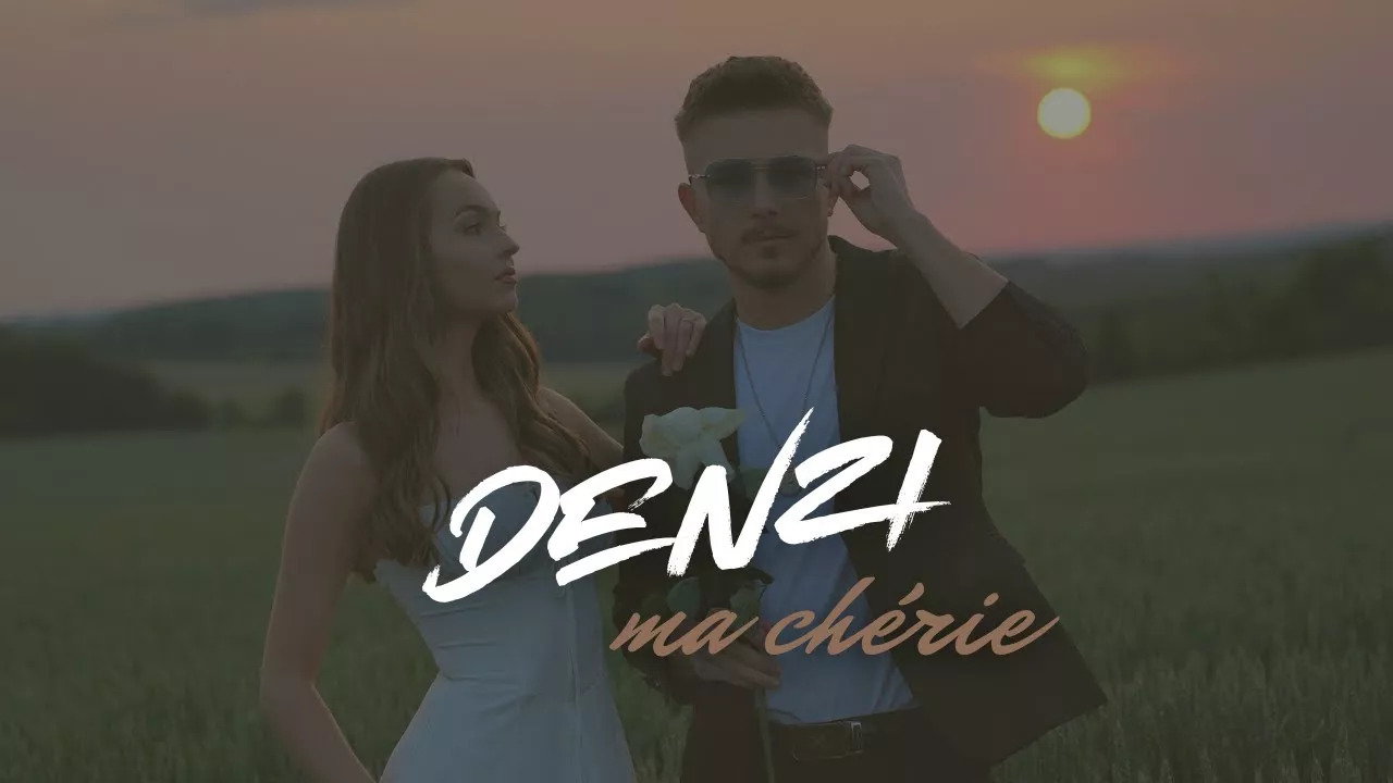 DENZI - MA CHÉRIE