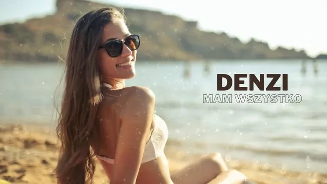 DENZI - Mam wszystko