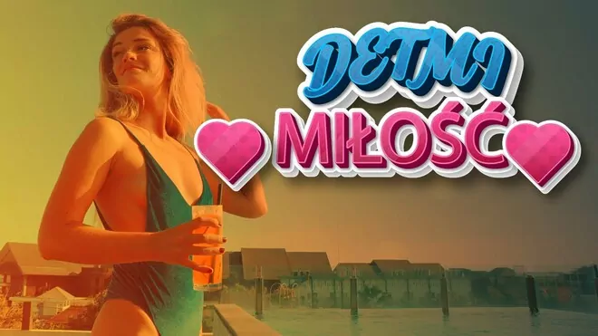 DETMI - Miłość