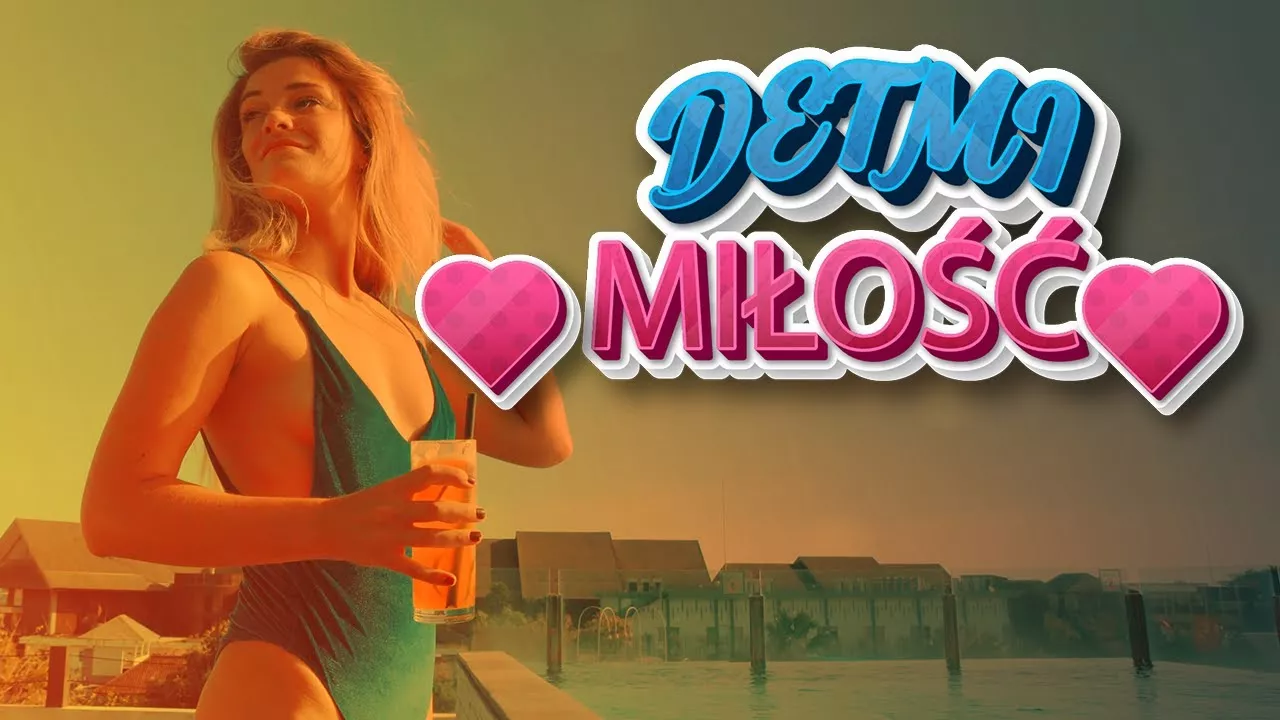 DETMI - Miłość