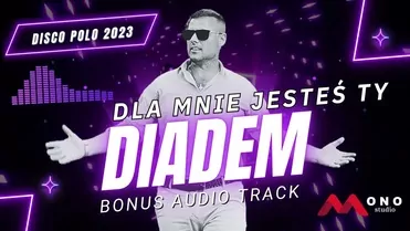 DIADEM - Dla Mnie Jesteś Ty