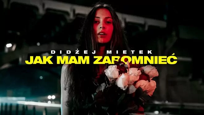 DiDżej Mietek - Jak mam zapomnieć