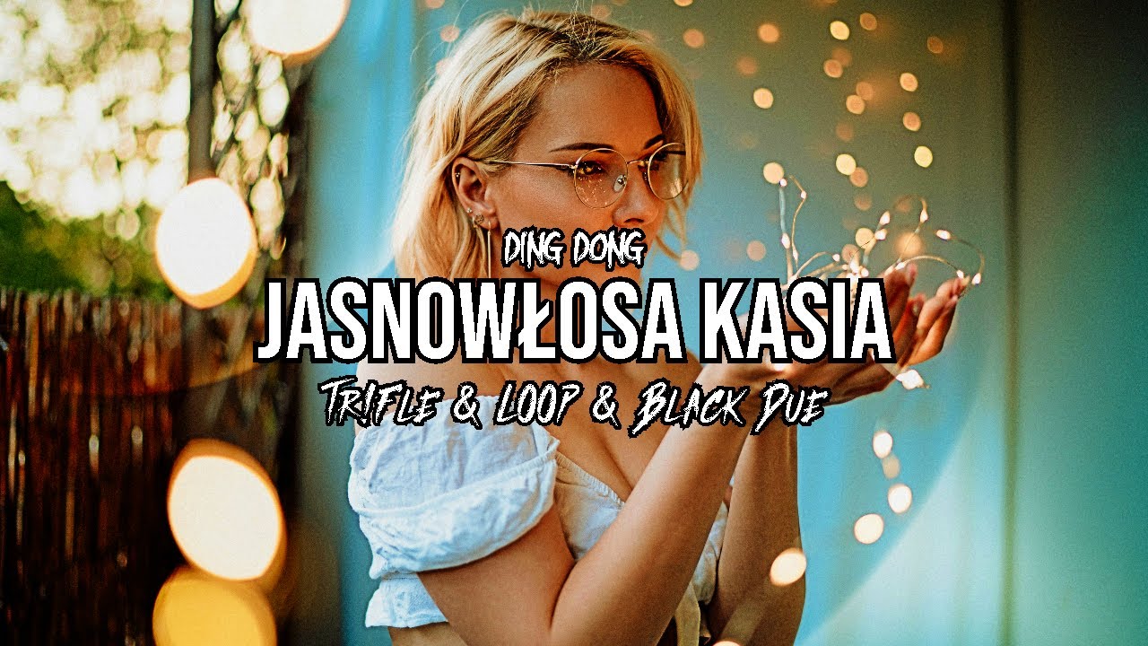 Din Dong - Jasnowłosa Kasia (Tr!Fle & LOOP & Black Due REMIX)