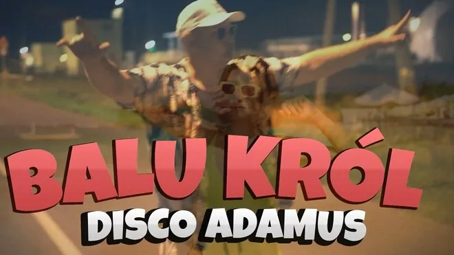 DISCO ADAMUS - Balu Król (San Diego)