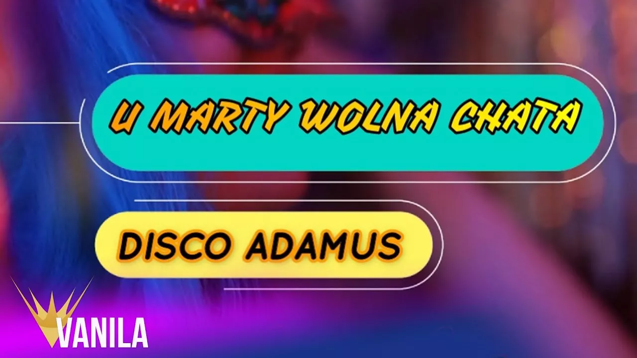 DISCO ADAMUS - U Marty Wolna Chata